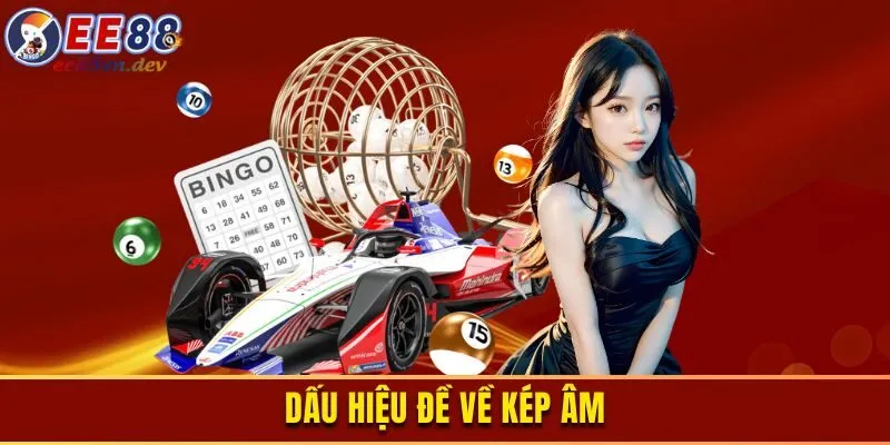 Dấu hiệu đề về kép âm
