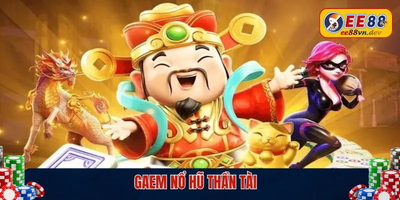 Quay hũ Thần Tài hấp dẫn